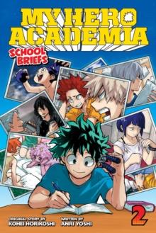 My Hero Academia: School Briefs, Vol. 2 : Training Camp