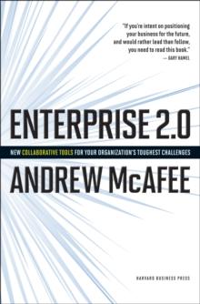 Enterprise 2.0 : How to Manage Social Technologies to Transform Your Organization