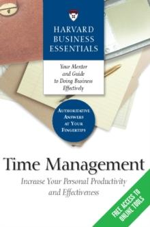 Time Management : Increase Your Personal Productivity And Effectiveness