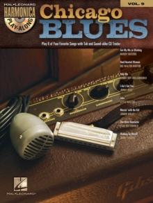 Chicago Blues : Harmonica Play-Along Volume 9