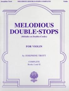 Melodious Double-Stops Complete : Books 1 And 2