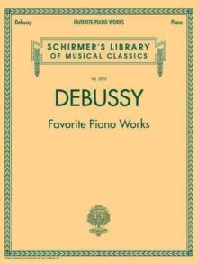 Favorite Piano Works : Schirmer Library of Classics Volume 2070