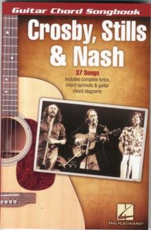 Crosby, Stills & Nash - Guitar Chord Songbook