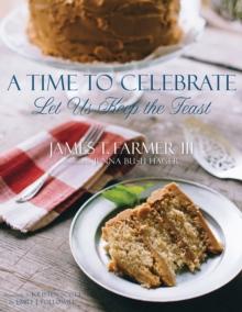 A Time to Celebrate : Let Us Keep the Feast