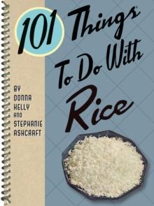 101 Things to do with Rice