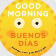 Good Morning - Buenos Dias