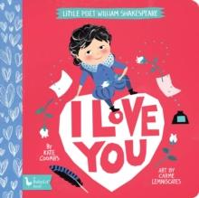 I Love You : Little Poet William Shakespeare