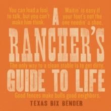 A Rancher's Guide to Life