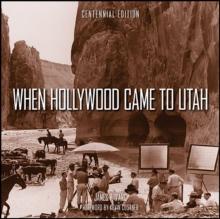 When Hollywood Came to Utah