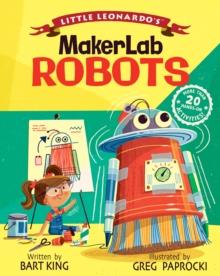 Little Leonardo's MakerLab: Robots