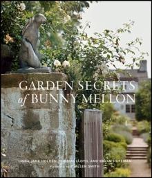 Garden Secrets of Bunny Mellon