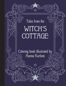 Tales from the Witch's Cottage : Coloring Book