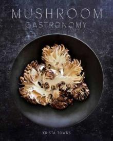 Mushroom Gastronomy