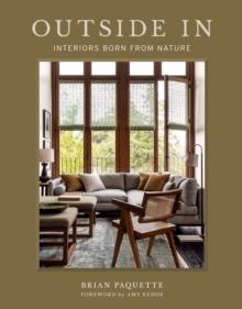 Outside In : Interiors Born from Nature