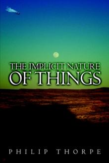 The Implicit Nature of Things