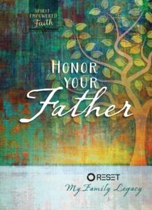 Honor Your Father : Reset My Family Legacy