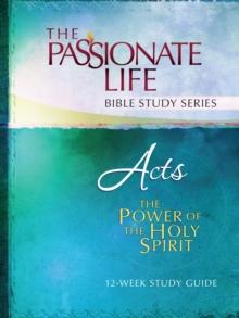 Acts : The Power Of The Holy Spirit 12-Week Study Guide