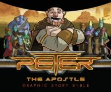 Peter the Apostle : Graphic Story Bible