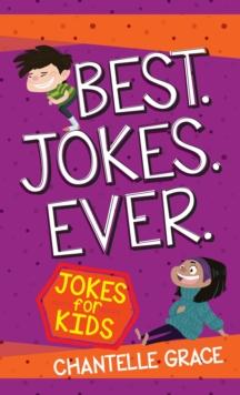 Best Jokes Ever : Jokes for Kids