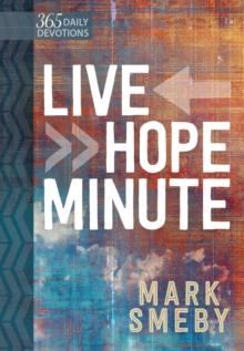 Live Hope Minute : 365 Daily Devotionals