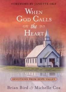 When God Calls the Heart : Devotions from Hope Valley