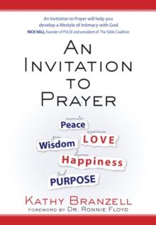 An Invitation to Prayer : Developing a Lifestyle of Intimacy with God