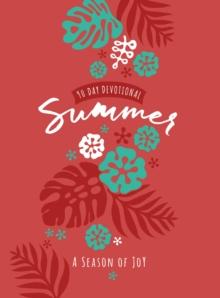 Summer : A Season of Joy (90-Day Devotional)