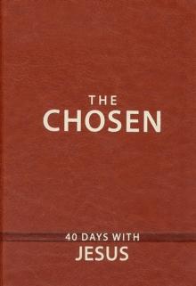 The Chosen Book One : 40 Days with Jesus