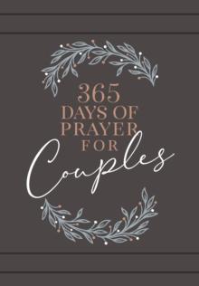 365 Days of Prayer for Couples : Daily Prayer Devotional