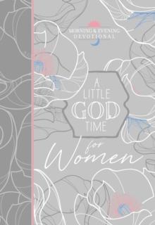 A Little God Time for Women Morning & Evening Devotional