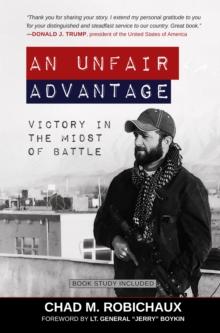 An Unfair Advantage : Victory in the Midst of Battle