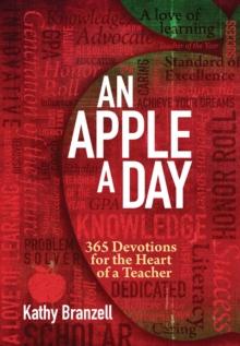 An Apple a Day (2nd edition) : 365 Devotions for the Heart of a Teacher