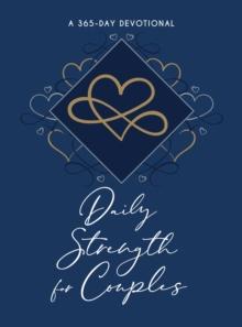 Daily Strength for Couples : A 365-Day Devotional