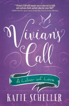 Vivian's Call : A Labor of Love