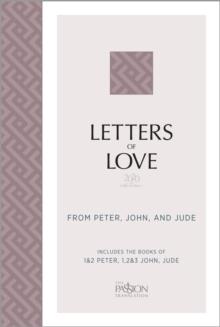 Letters of Love (2020 Edition) : from Peter, John, and Jude