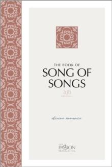 The Book of Song of Songs (2020 Edition) : Divine Romance