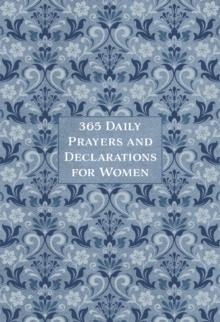 365 Daily Prayers and Declarations for Women