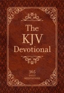 The KJV Devotional : 365 Daily Meditations