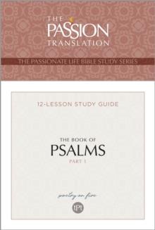 TPT The Book of Psalms-Part 1 : 12-Lesson Study Guide