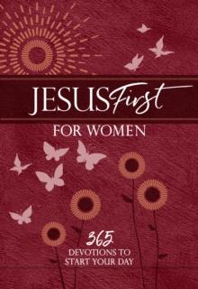 Jesus First for Women : 365 Devotions to Start Your Day