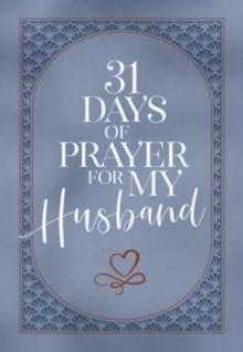 31 Days of Prayer for My Husband