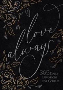 Love Always : 365 Daily Devotions for Couples