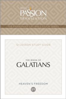 TPT The Book of Galatians : 12-Lesson Study Guide