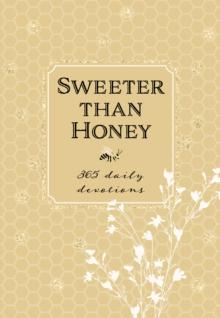 Sweeter than Honey : 365 Daily Devotions