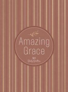 Amazing Grace : 365 Daily Devotions