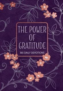 The Power of Gratitude : 365 Daily Devotions