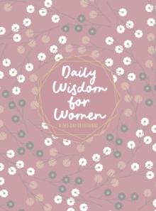 Daily Wisdom for Women : A 365-Day Devotional