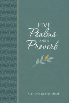 Five Psalms and a Proverb : A 31-Day Devotional