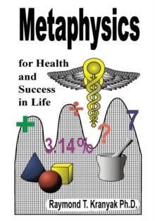 Metaphysics Secrets for Health and Success in Life