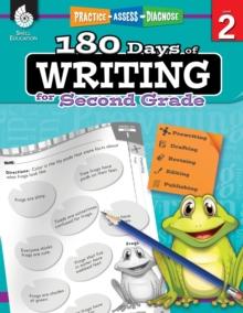 180 Days: Writing for Second Grade : Practice, Assess, Diagnose